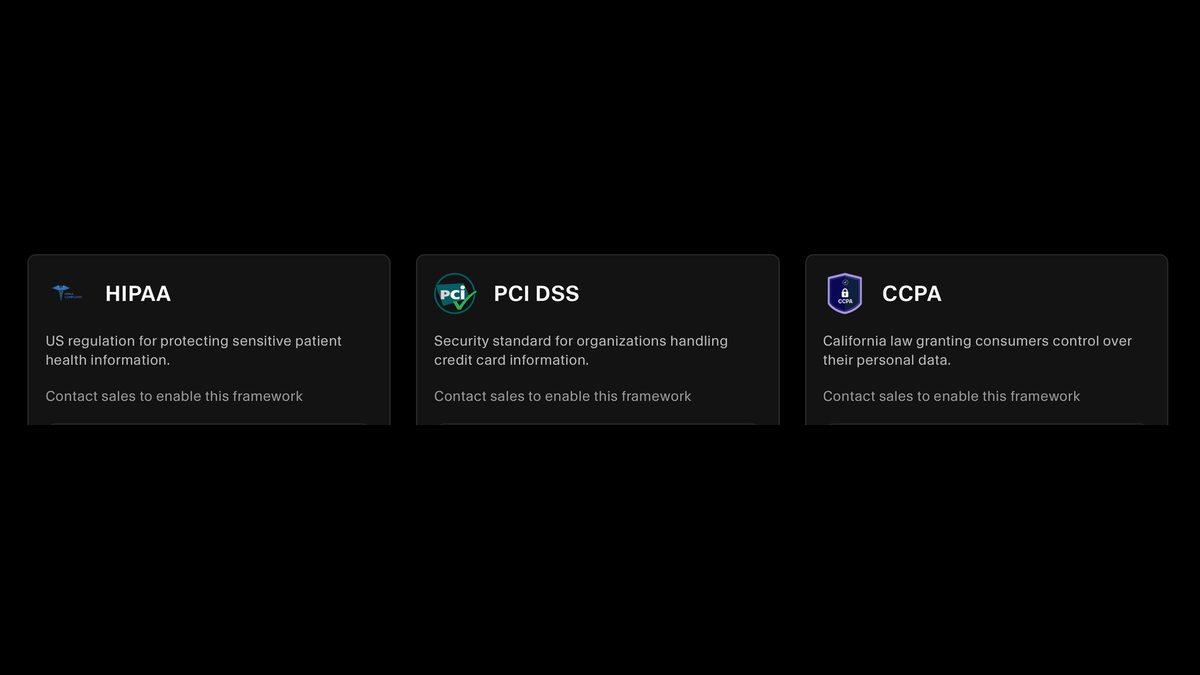HIPAA, PCI DSS, and CCPA framework cards available to enable